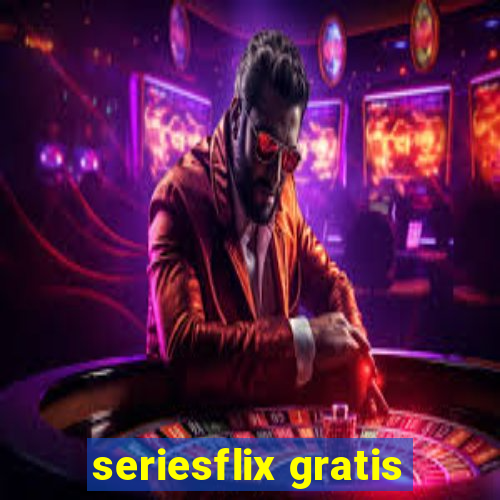 seriesflix gratis